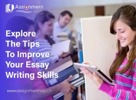 Explore The Tips To Improve Your Essay Writing Skills