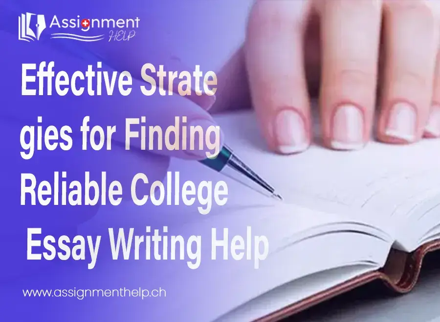 Effective Strategies for Finding Reliable College Essay Writing Help